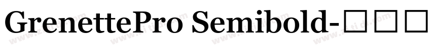 GrenettePro Semibold字体转换